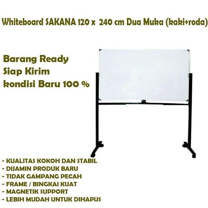 

Papan tulis / Whiteboard SAKANA UK 120x240 cm Double Face kaki roda Kualitas Original