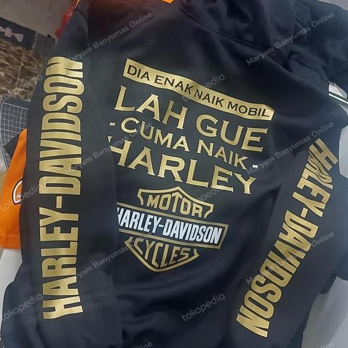 Atasan/Outwear/Zipper/Dia Enak Naik Mobil Lah Gue Cuma Naik Harley Gld Promo