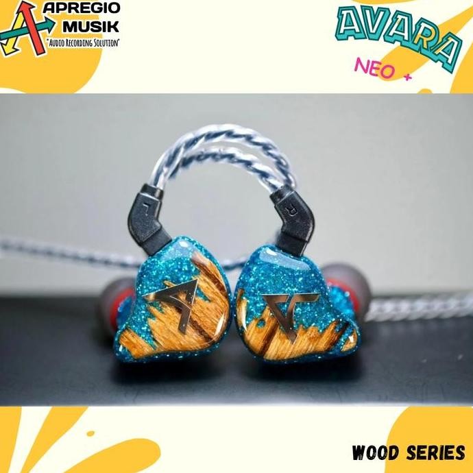 TERMURAH - AVARA NEO+ Neo plus wood series monitoring earphone panggung staging luas