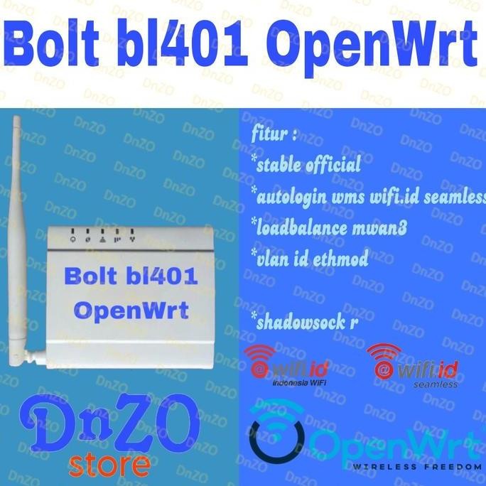 Openwrt Bl401 Bolt Router Wifi Ssr Loadbalance Autologin Kopijahe New Stok