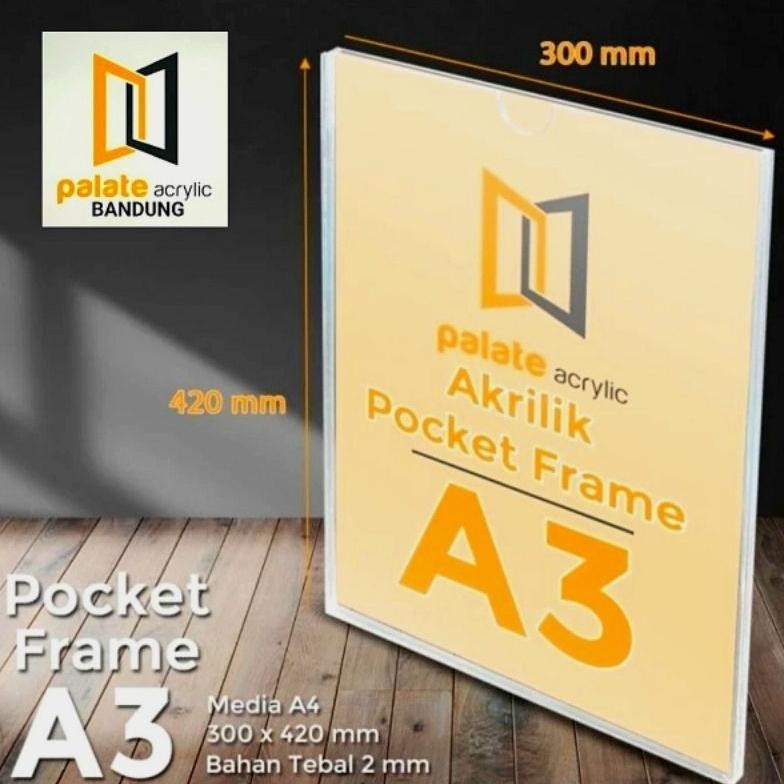 

AKRILIK POCKET FRAME A3/ ACRYLIC POCKET A3 tebal 2MM