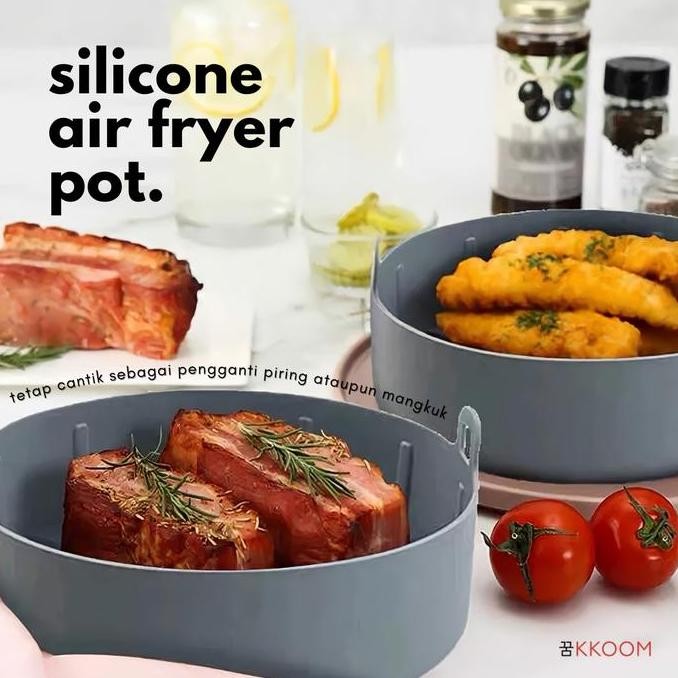 Air Fryer Silicone Pot/Wadah Silikon Air Fryer/Air Fryer Basket