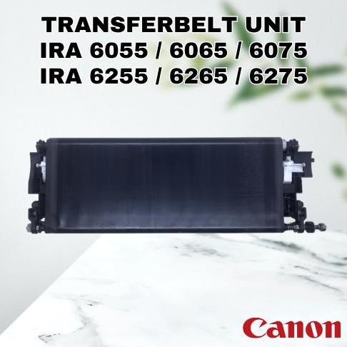 ready  ETB / TRANSFER BELT UNIT CANON IRA / Advance 6055 / 6065 / 6075 / 6255 / 6265 / 6275