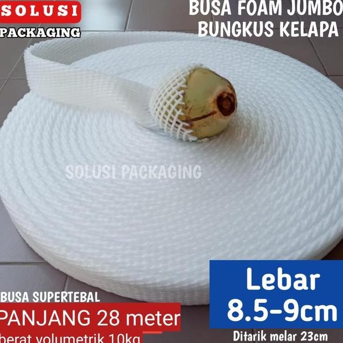 TERMURAH - BUSA BUAH JUMBO 9cm 28meter | FOAM NET BUNGKUS KELAPA MELON PEPAYA