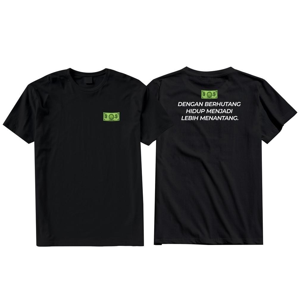 Terbaru Toko Kaos Kata Kata Lucu Berhutang Lebih Menantang