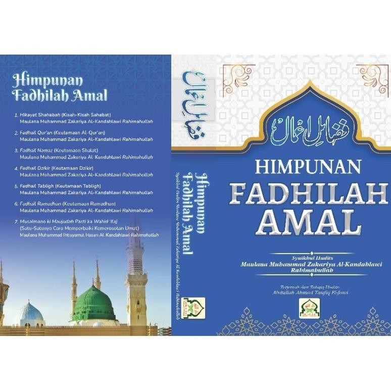 JH8 FADHILAH AMAL DILENGKAPI TAKHRIJ HADITS karya Maulana Zakariyya Al-Kandahlawi