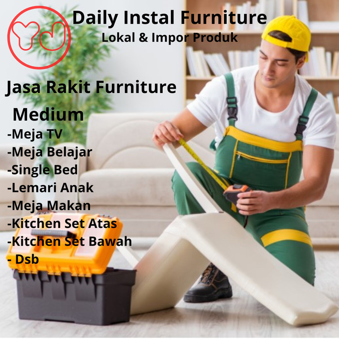 Jasa Rakit Furniture Bandung ( Medium )