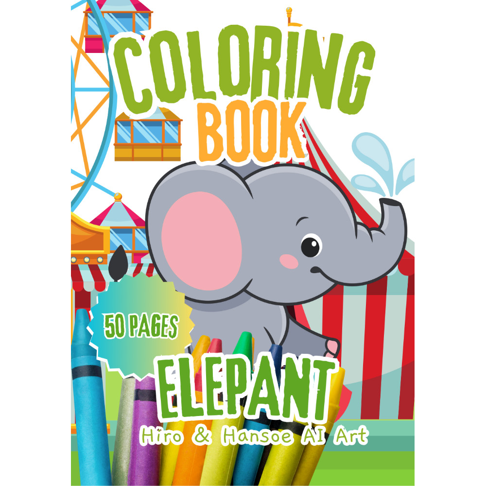 

Buku Mewarnai Anak - Anak Koleksi Gambar Gajah 50 halaman | Elepant Collection Coloring Pages For Kids 50 Pages | Coloring Book | Coloring For Kids | Coloring Collection | Educational Pages | 50 Pages