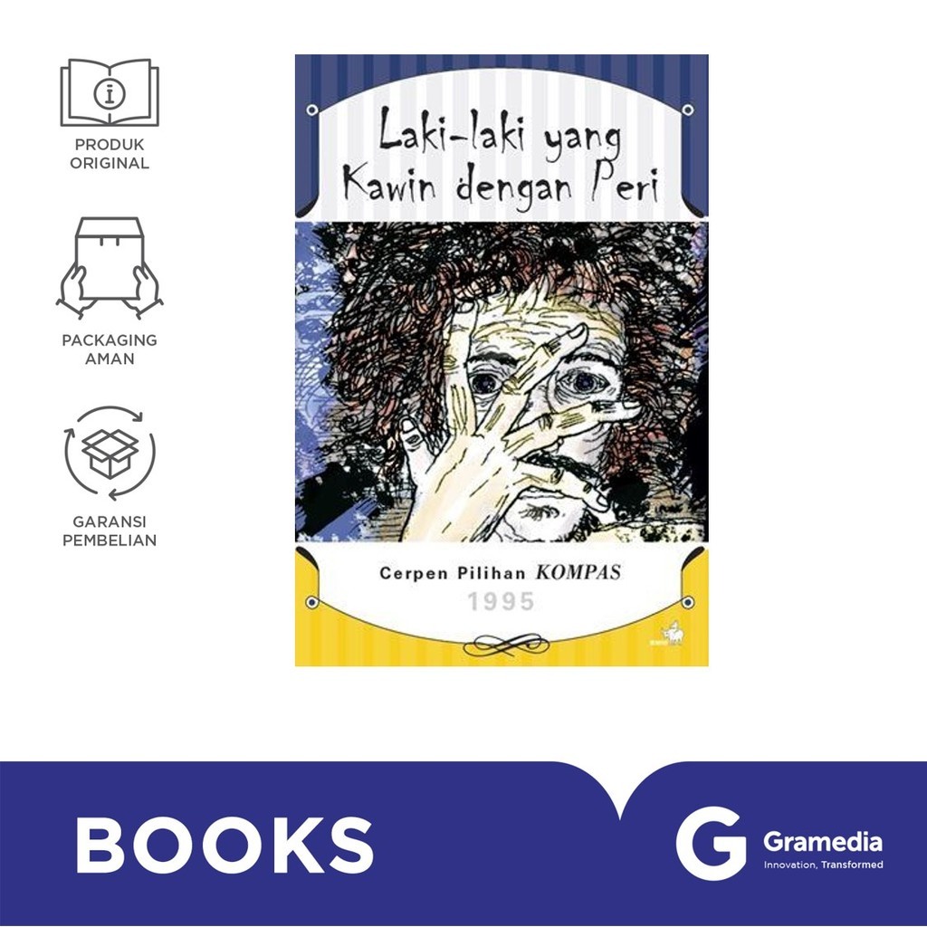 Cerpen Pilihan Kompas 1995 - Laki-laki yang Kawin dengan Peri