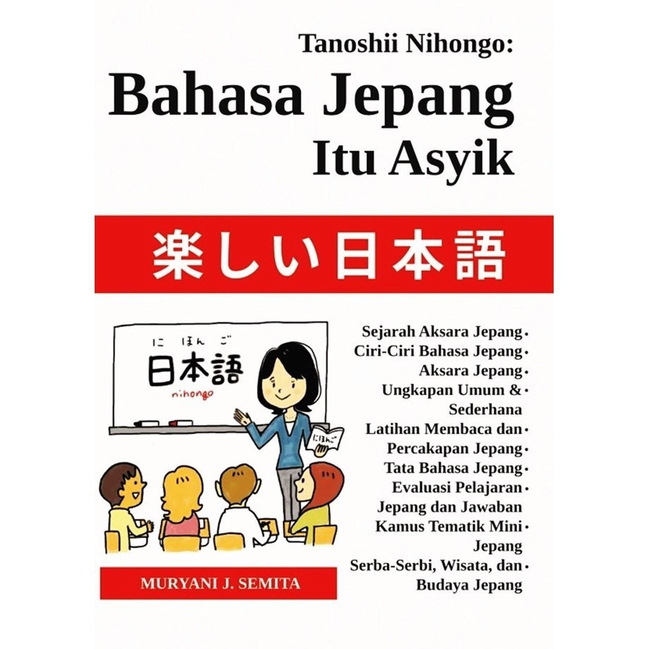 Tanoshii Nihongo : Belajar Bahasa Jepang Itu Asyik