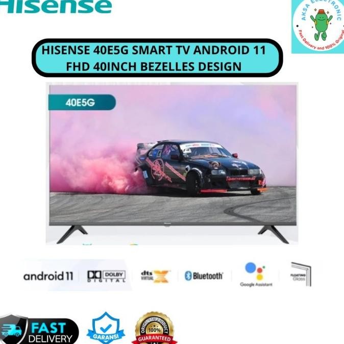 HISENSE 40E5G ANDROID TV FHD 40INCH ANDROID 11 BEZELLES DESIGN
