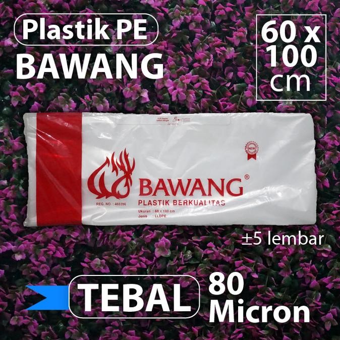 KANTONG PLASTIK PE 60 X 100 CM - 80 MICRON - CAP BAWANG ORIGINAL