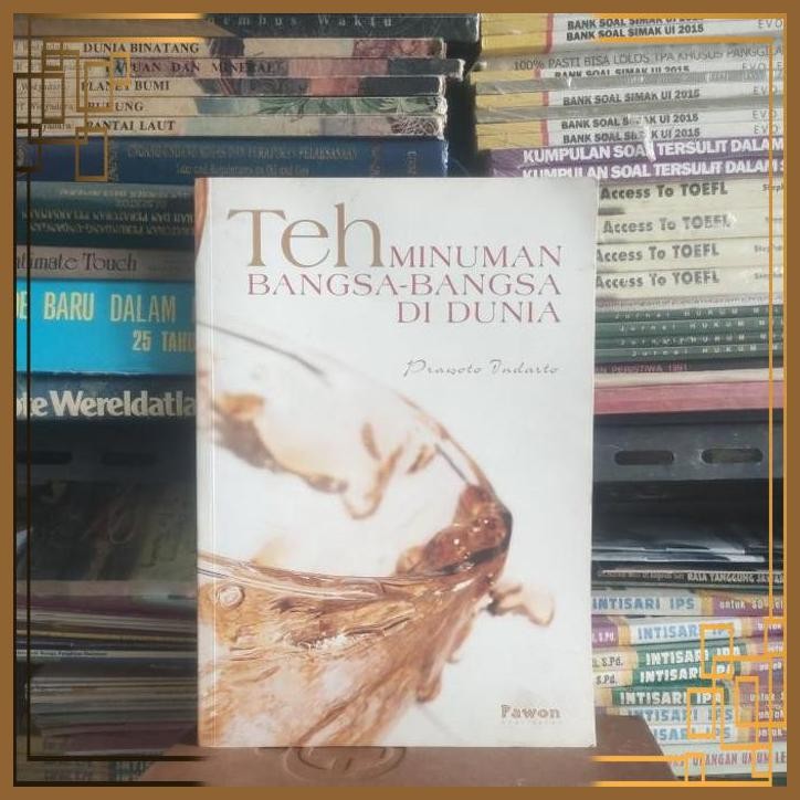 

[GTB] TEH MINUMAN BANGSA BANGSA DI DUNIA - PRAWOTO INDARTO