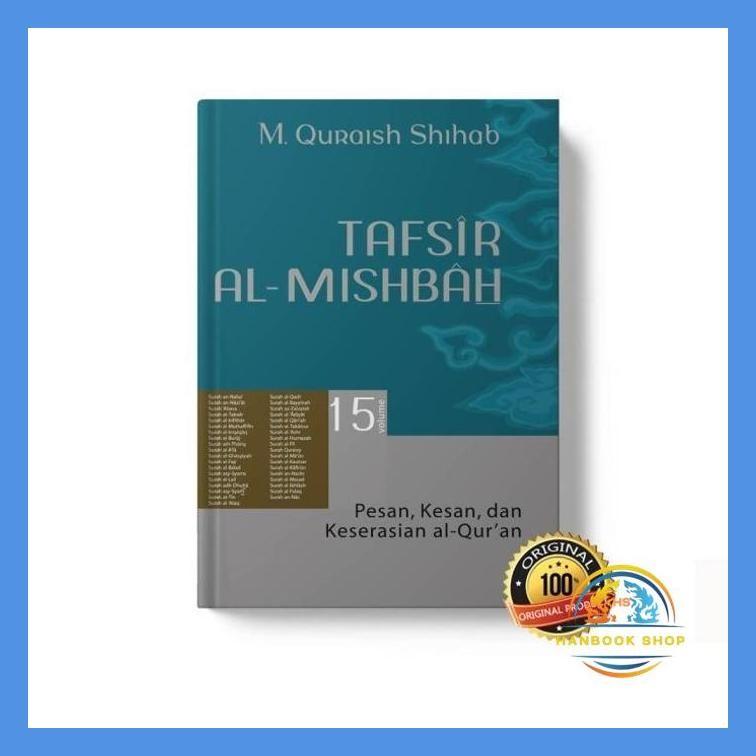 BUKU TAFSIR AL MISHBAH PERJILID ORIGINAL PROF DR M QURAISH SHIHAB ORI AL MISBAH PER JILID VOLUME 1 2