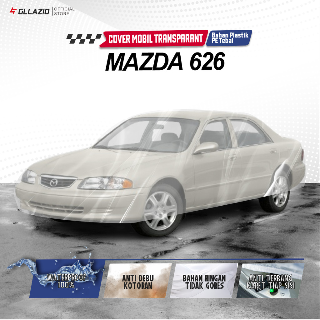 Body Cover Mobil Mazda 626 Transparan / Sarung Mobil Sedan Mazda 626 Plastik / selimut Mazda 626 Wat