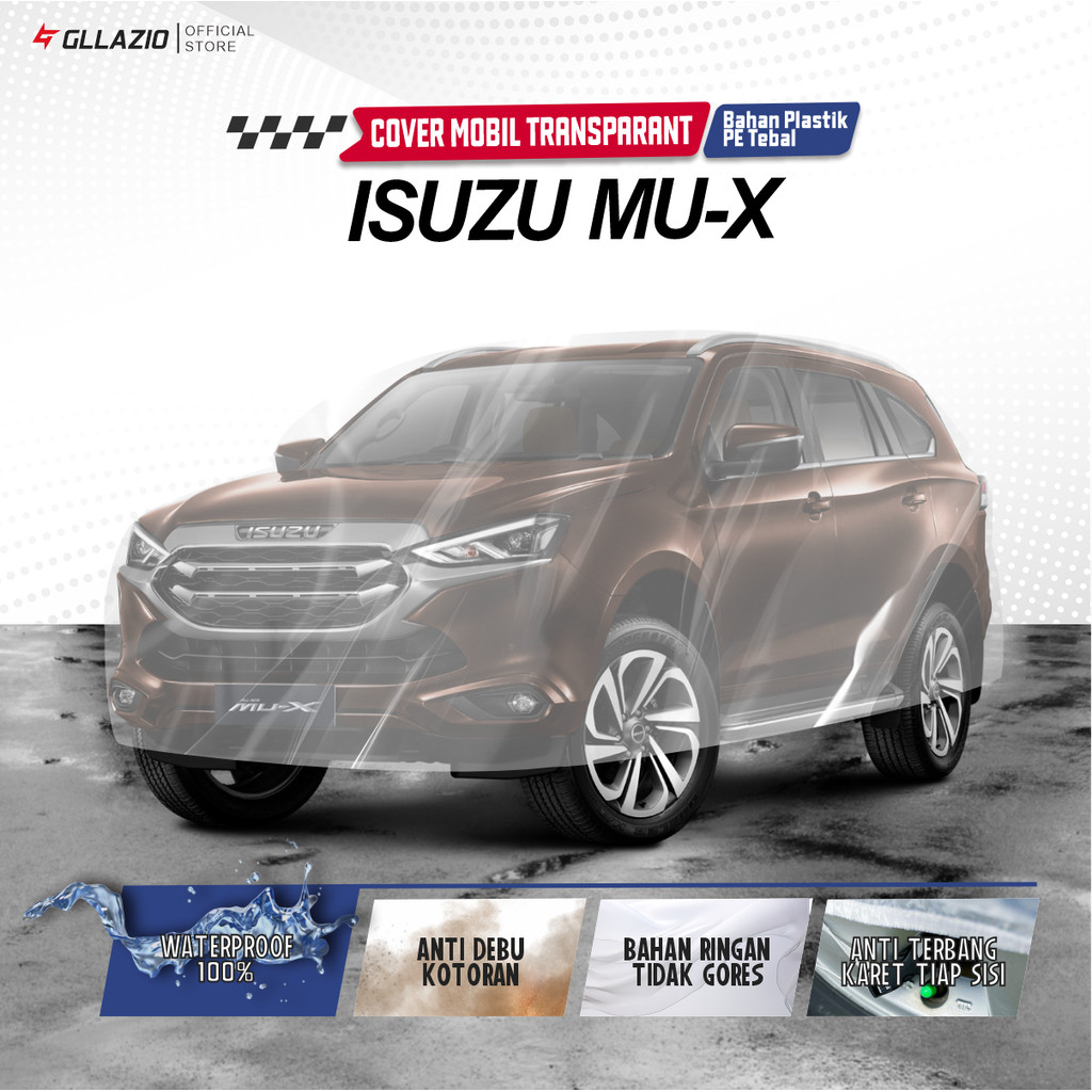 Body Cover Mobil Isuzu MUX Transparan / Sarung Mobil Isuzu MUX Plastik / selimut Isuzu MUX 2013 2014