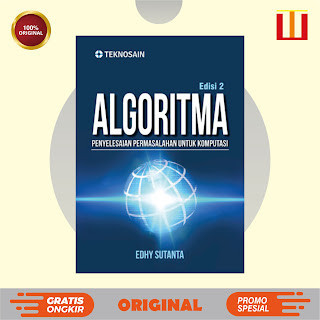 Algoritma Edisi 2; Penyelesaian Permasalahan untuk Komputasi - Edhy Sutanta - ORIGINAL