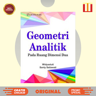 Geometri Analitik; Pada Ruang Dimensi Dua - Widyastuti; Santy Setiawati - ORIGINAL