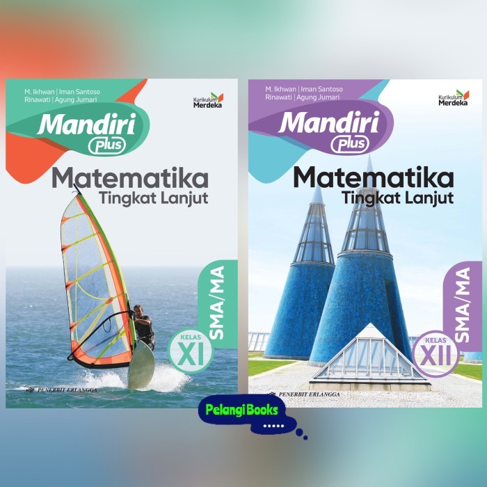 

Buku Mandiri Plus Matematika Tingkat Lanjut Sma/Ma Kelas 10 11 12 Kurikulum Merdeka