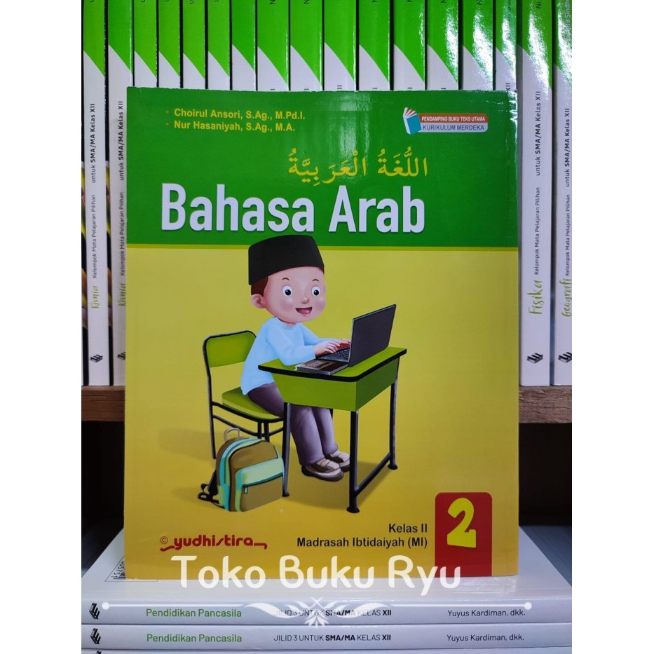 

Buku Bahasa Arab Kelas 2 Mi Kurikulum Merdeka Yudhistira