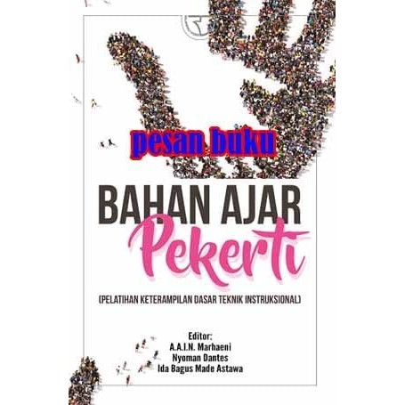 

TERBARU! Buku Bahan Ajar Pekerti Pelatihan Keterampilan Dasar Teknik Marhaeni