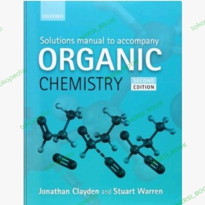 

PROMO! B Solutions Manual to Accompany Organic Chemistry by Clayden