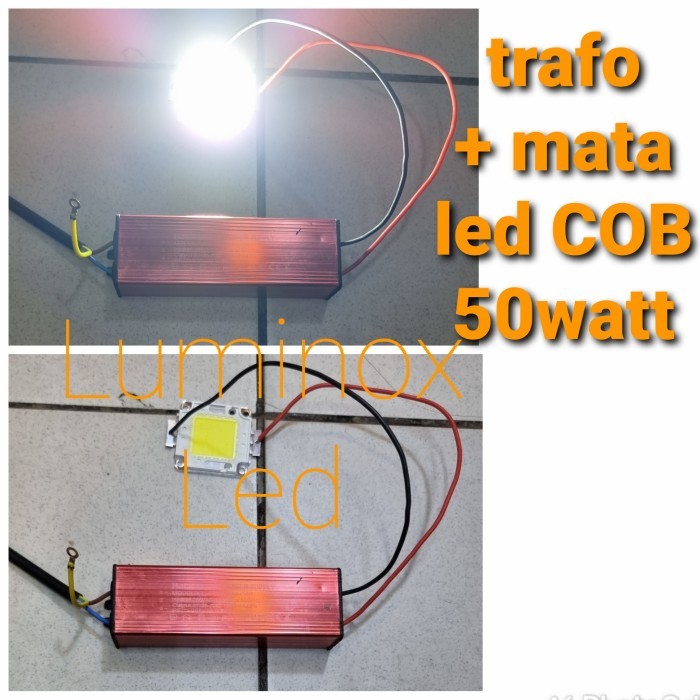 Trafo Driver Sorot Tembak Led 50W 50Watt + Mata Chip 50 W 50 Watt Led