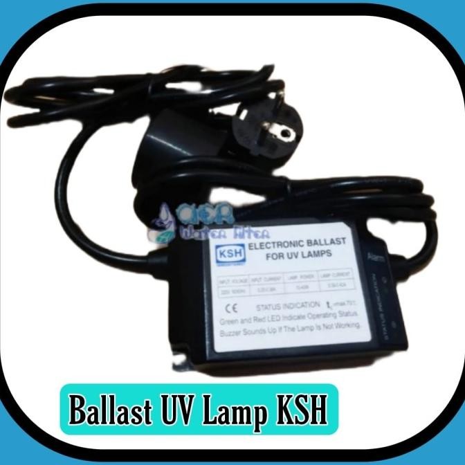 Ballast / Adaptor lampu UV / Ultraviolet 10 - 40 Watt - 12 Gpm KSH