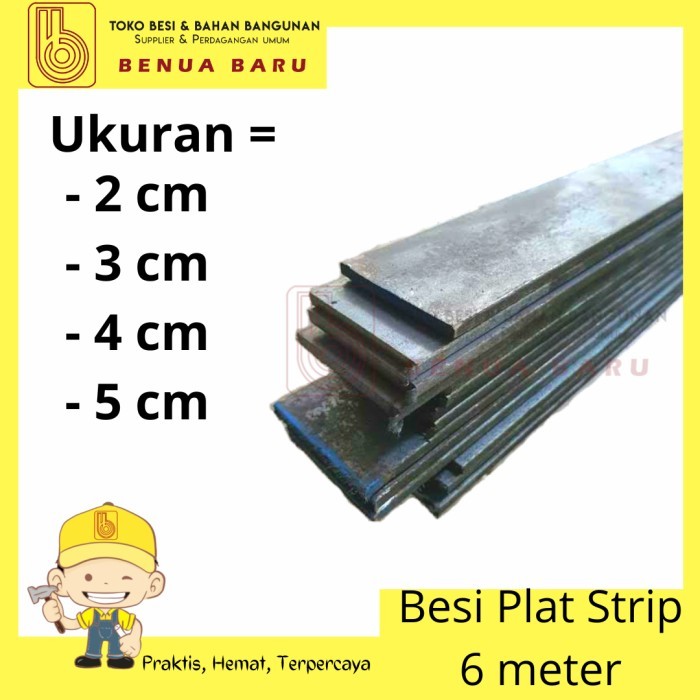 Besi Plat Strip 6 Meter 2 cm 3 cm 4 cm 5 cm / Plat Strip Besi 6 Meter