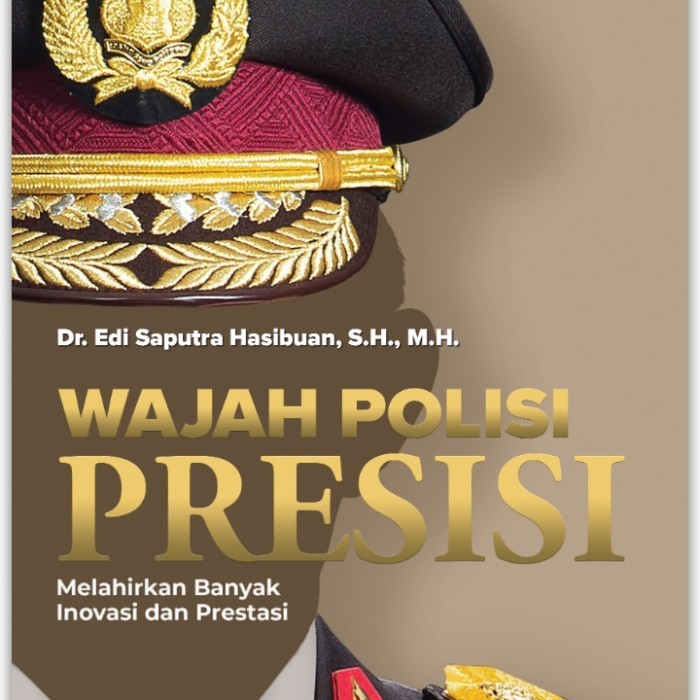 

BERGARANSI BUKU WAJAH POLISI PRESISI EDI SAPUTRA HASIBUAN RAJAGRAFINDO