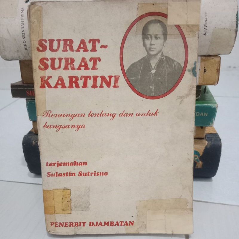 SURAT SURAT KARTINI renungan tentang dan untuk bangsanya