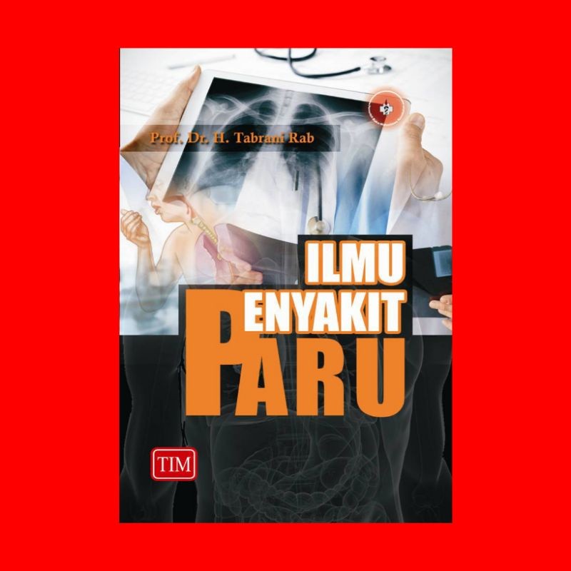 Ilmu Penyakit Paru : Thabrani Rab TIM