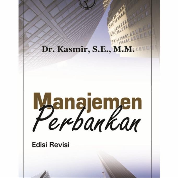 

Terlaris Buku Manajemen Perbankan. Dr. Kasmir, Se. Original Ready Stok