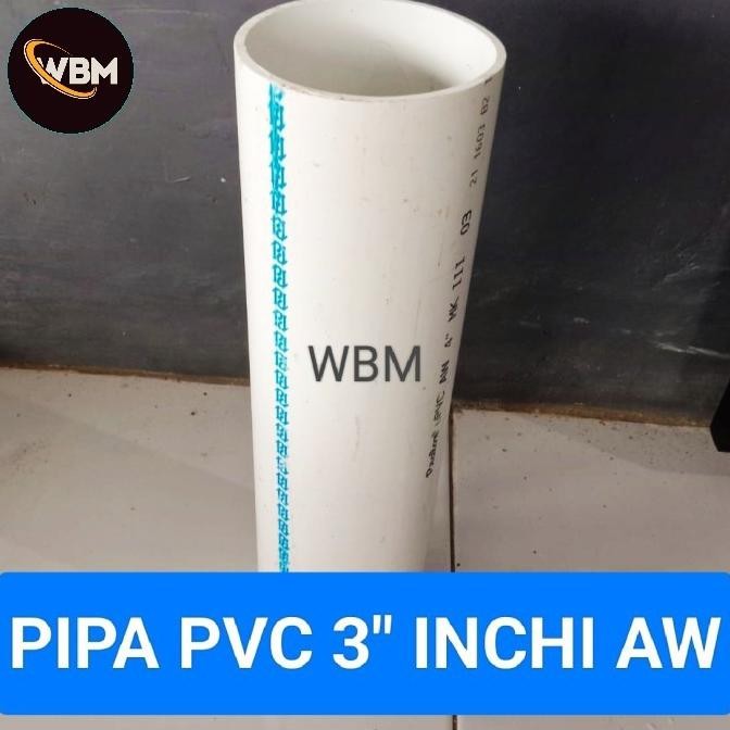 Pipa paralon 3" inch AW pipa pvc TEBAL