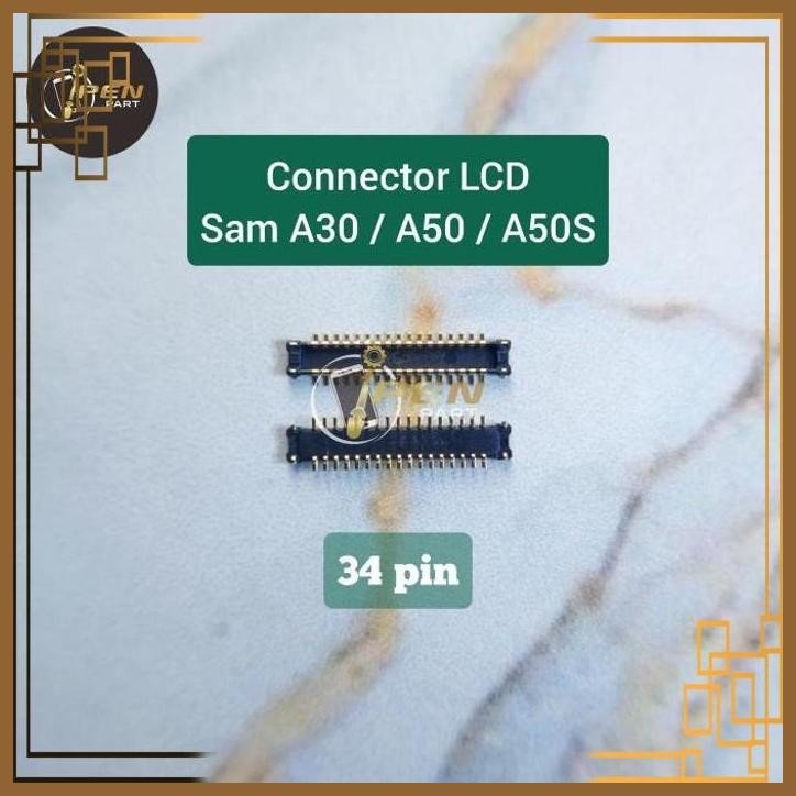 [IXP] KONEKTOR LCD SAMSUNG 34 PIN A30 A50 A50S ORIGINAL SOCKET CONNECTOR