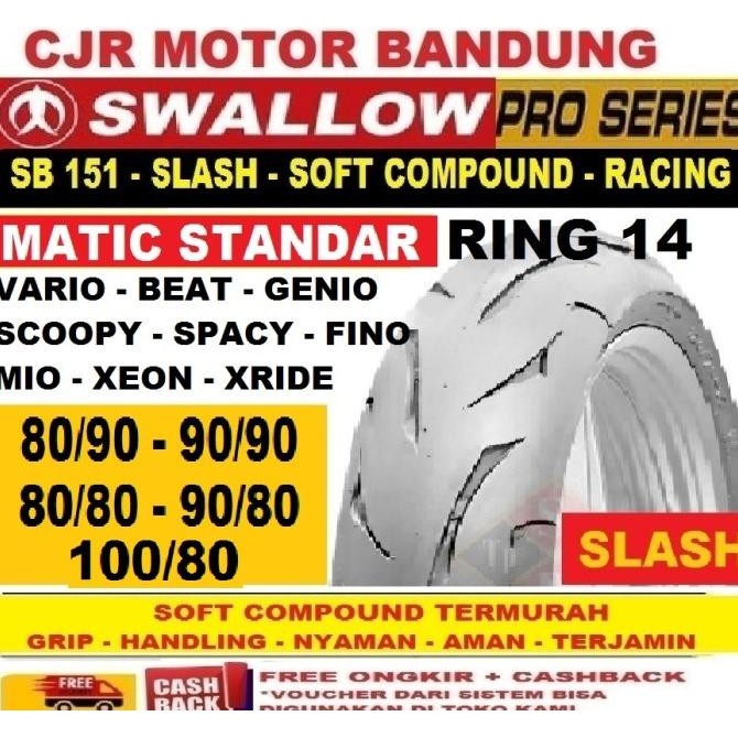 BAN SOFT COMPOUND RING 14 SWALLOW SLASH BAN MOTOR STANDAR MATIC HARIAN murah