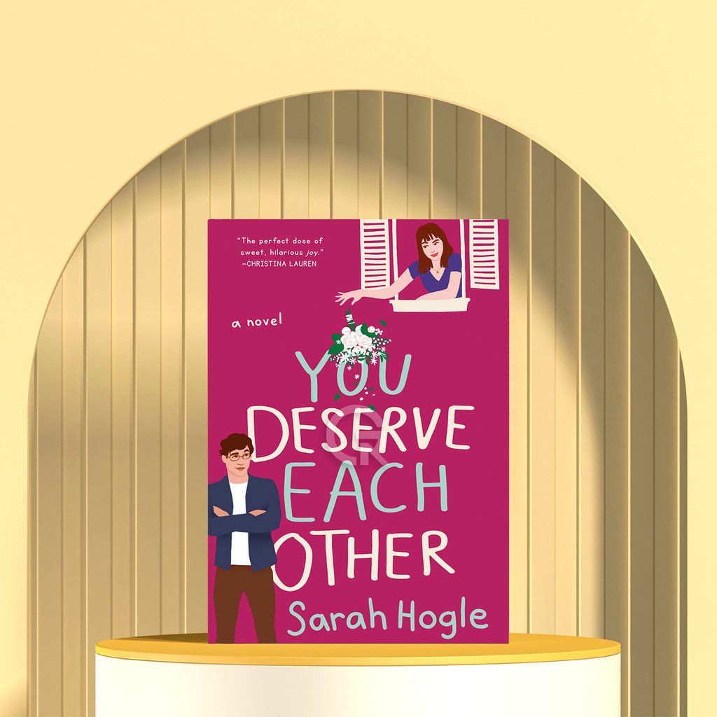 You Deserve Each Other by Sarah Hogle
