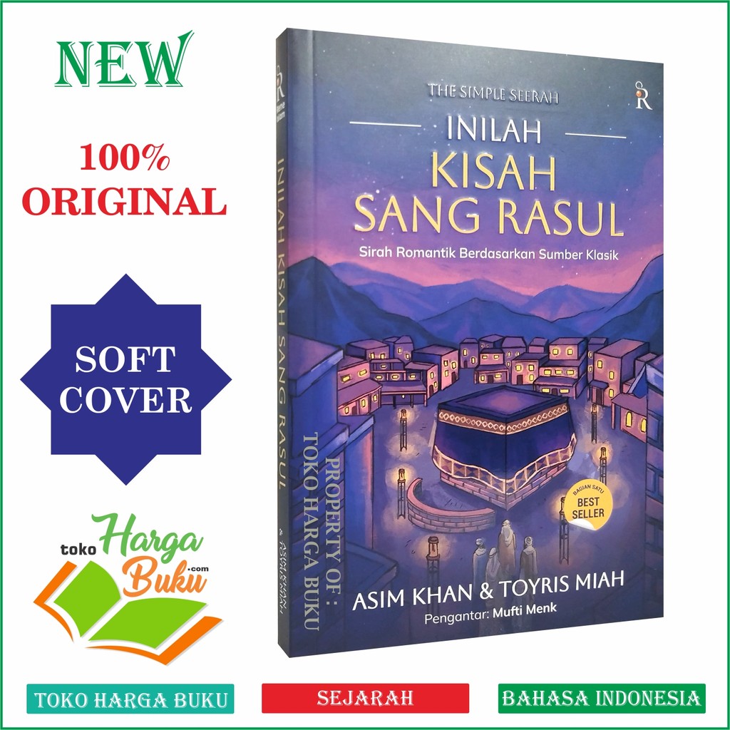 Inilah Kisah Sang Rasul The Simple Seerah Sirah Romantik Berdasarkan Sumber Klasik SIRAH NABAWIYAH - Rene TUROS