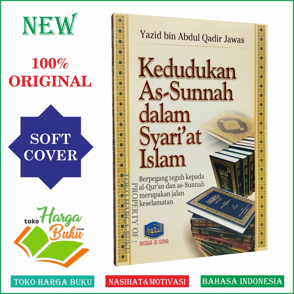 Foto Kedudukan As-Sunnah dalam Syariat Islam Karya Yazid bin Abdul Qadir Jawas ORIGINAL Pustaka At-Taqwa
