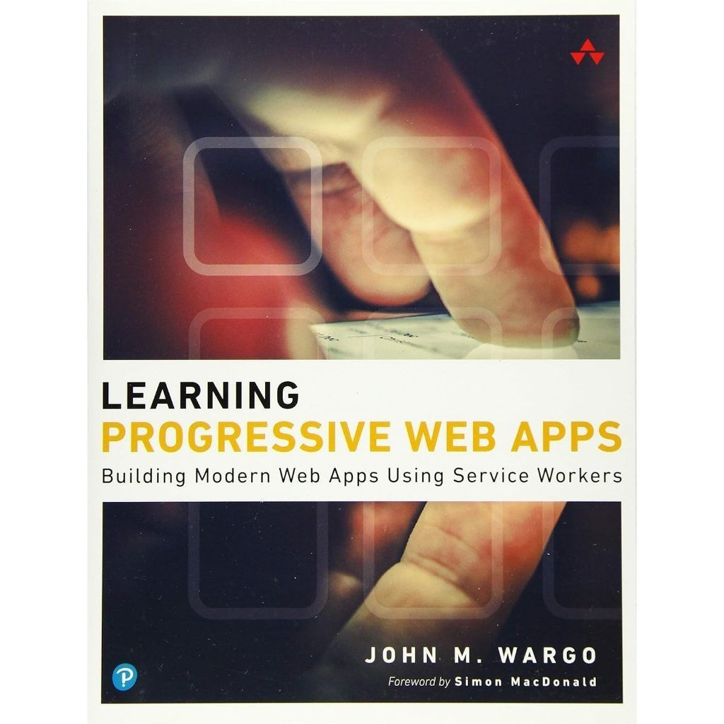 Learning Progressive Web Apps - John Wargo