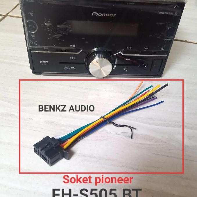 Promo Soket headunit pioneer FH S505BT kabel socket tape Pioneer fh s505bt COD