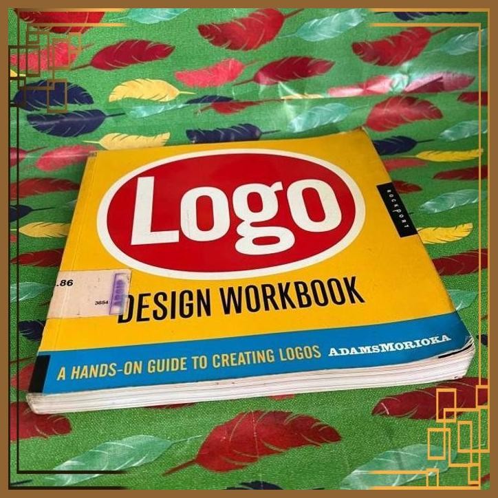[JAN] BUKU LOGO: DESIGN WORKBOOK - ADAMS MORIOKA (ORIGINAL FULL COLOR)