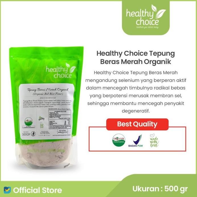 

Terlaris Healthy Choice Tepung Beras Merah Organik 500Gr