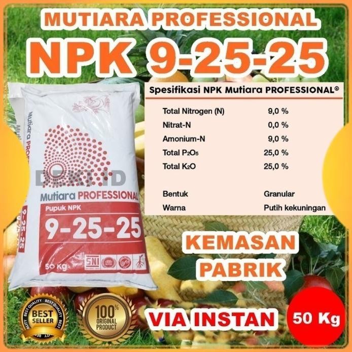 

Terlaris Pupuk Npk 9 25 25 Professional 50 Kg Via Instan Mutiara Meroke Profesional Nutrisi Pembuahan Tanaman