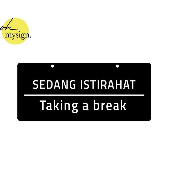 Terjangkau Signage Sedang Istirahat | Break Istirahat Akrilik Sign Board