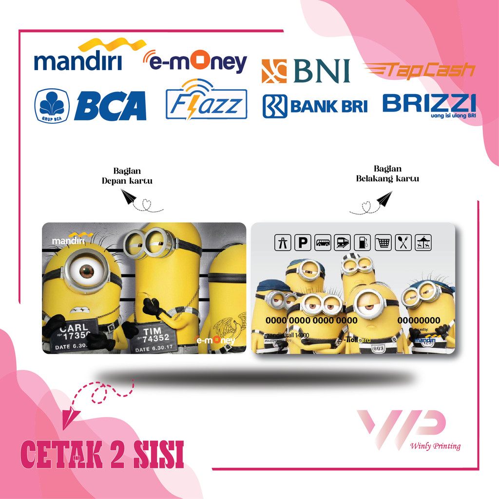 KARTU EMONEY MINION DESPICABLE ME E TOLL MANDIRI FLAZZ BCA GEN 2 BNI TAPCASH BRIZZI BRI - 2 SISI