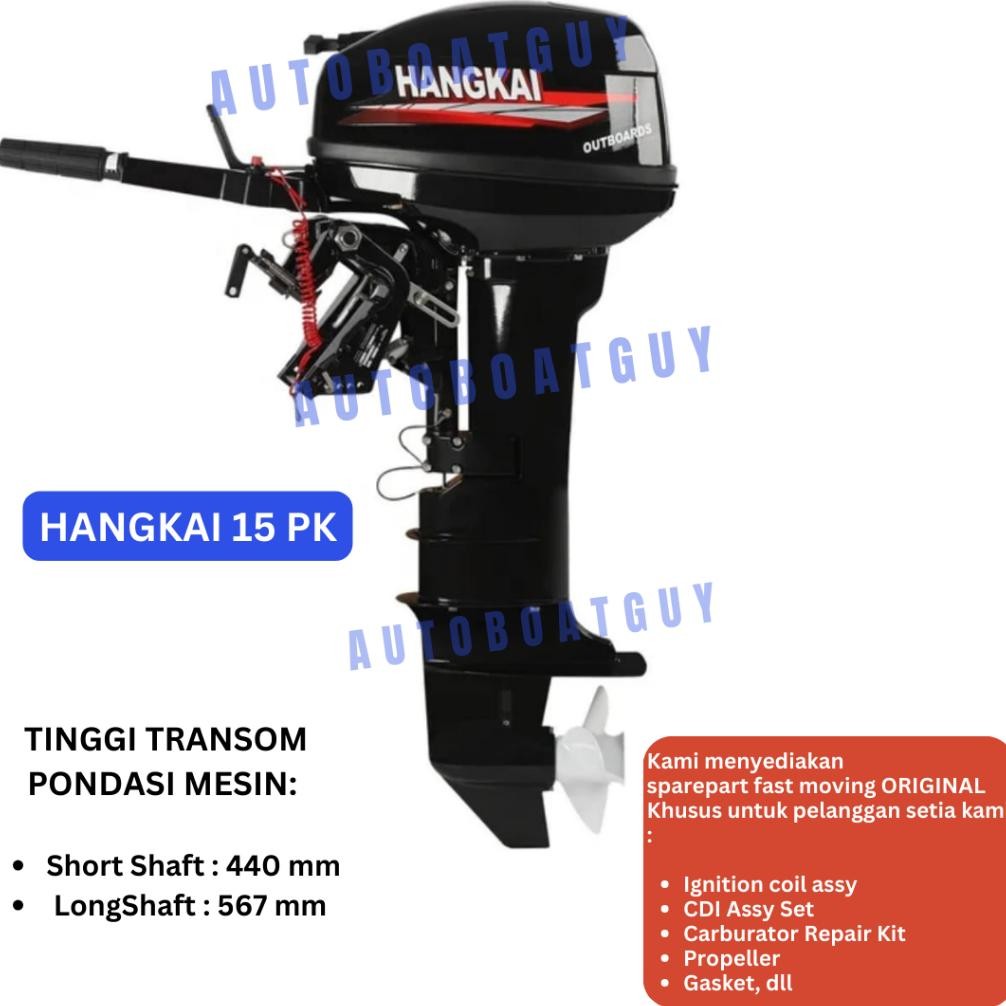 Mesin Tempel Perahu Merek HANGKAI 15 / 18  PK HP nUg nUg