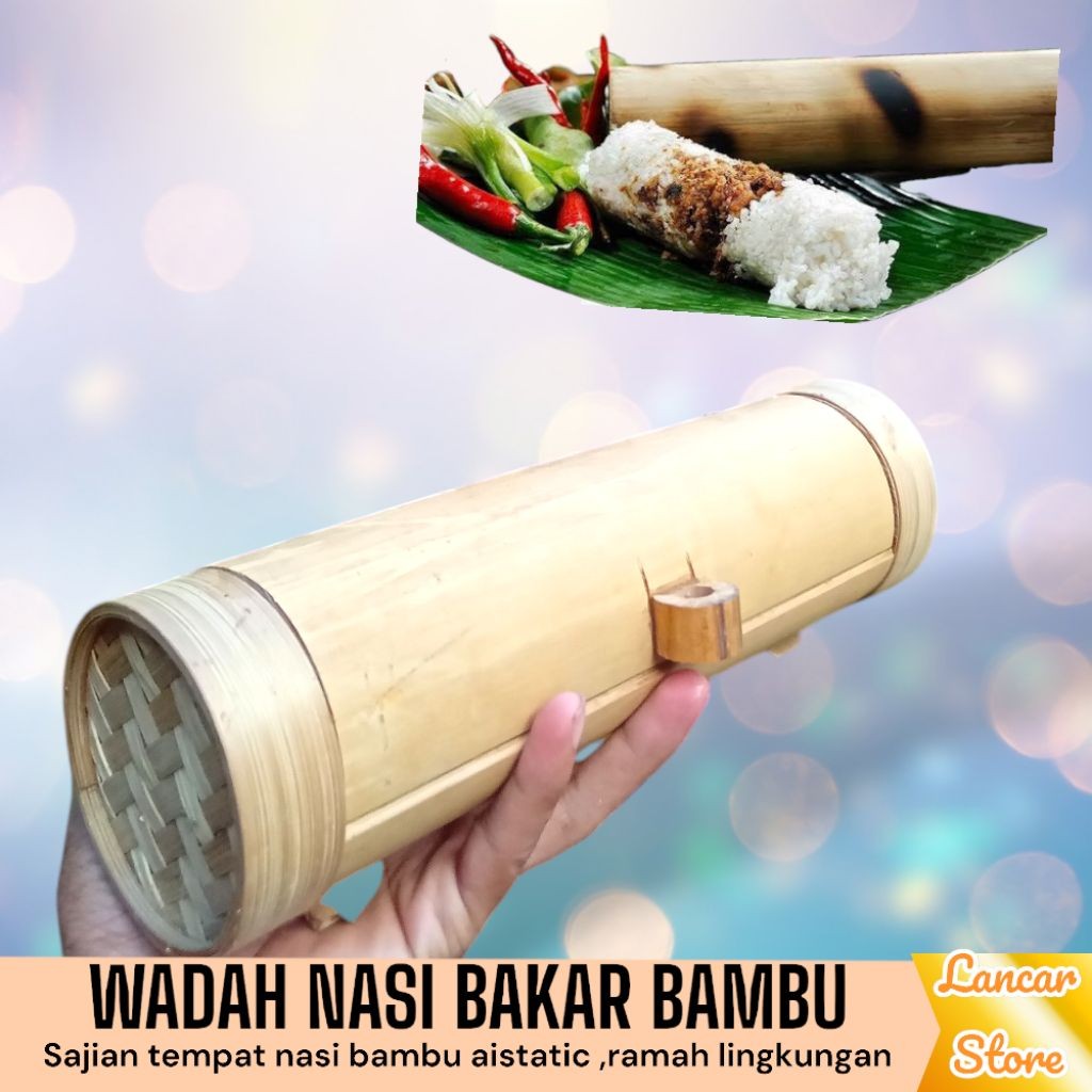Wadah Nasi Bakar Bambu / Bambu Nasi Bakar / Sajian Nasi Bakar Bambu