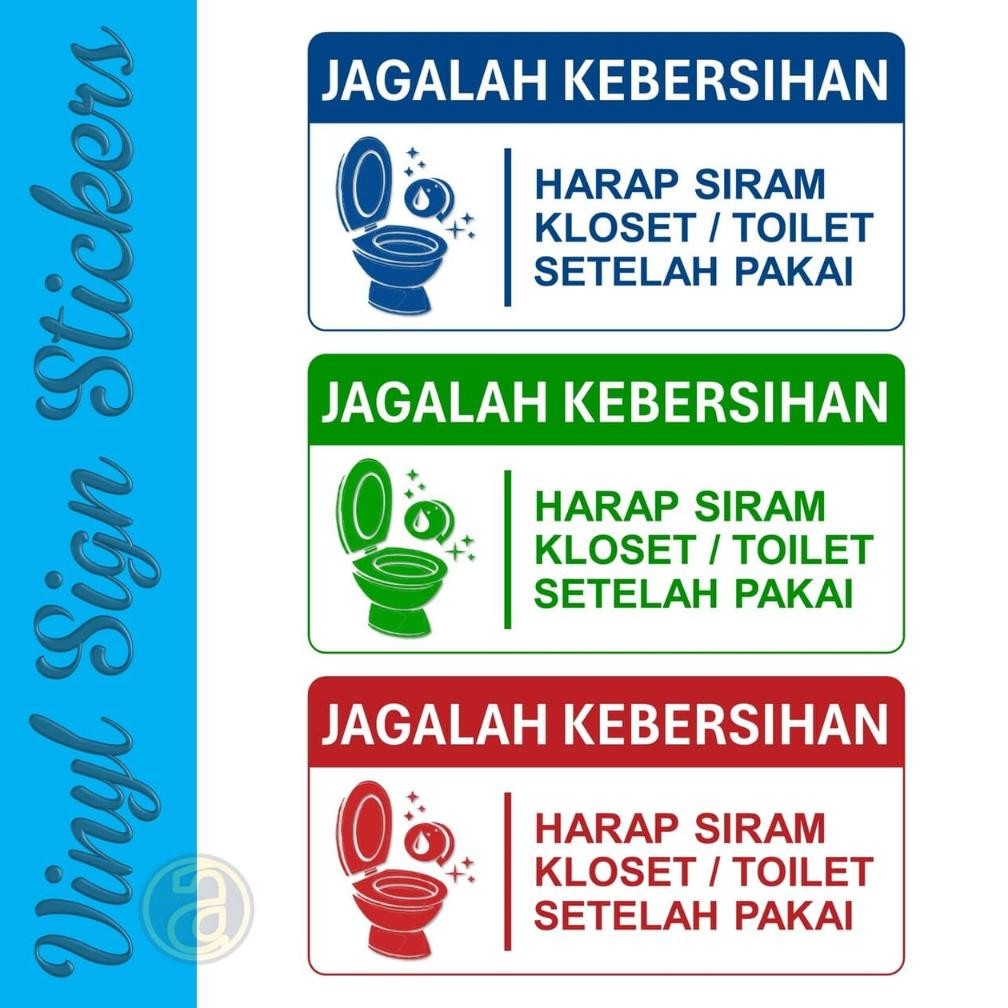 

Stiker Jagalah Kebersihan Harap Siram Kloset Setelah Pakai| Sticker tulisan himbauan toilet, 15x30cm AST