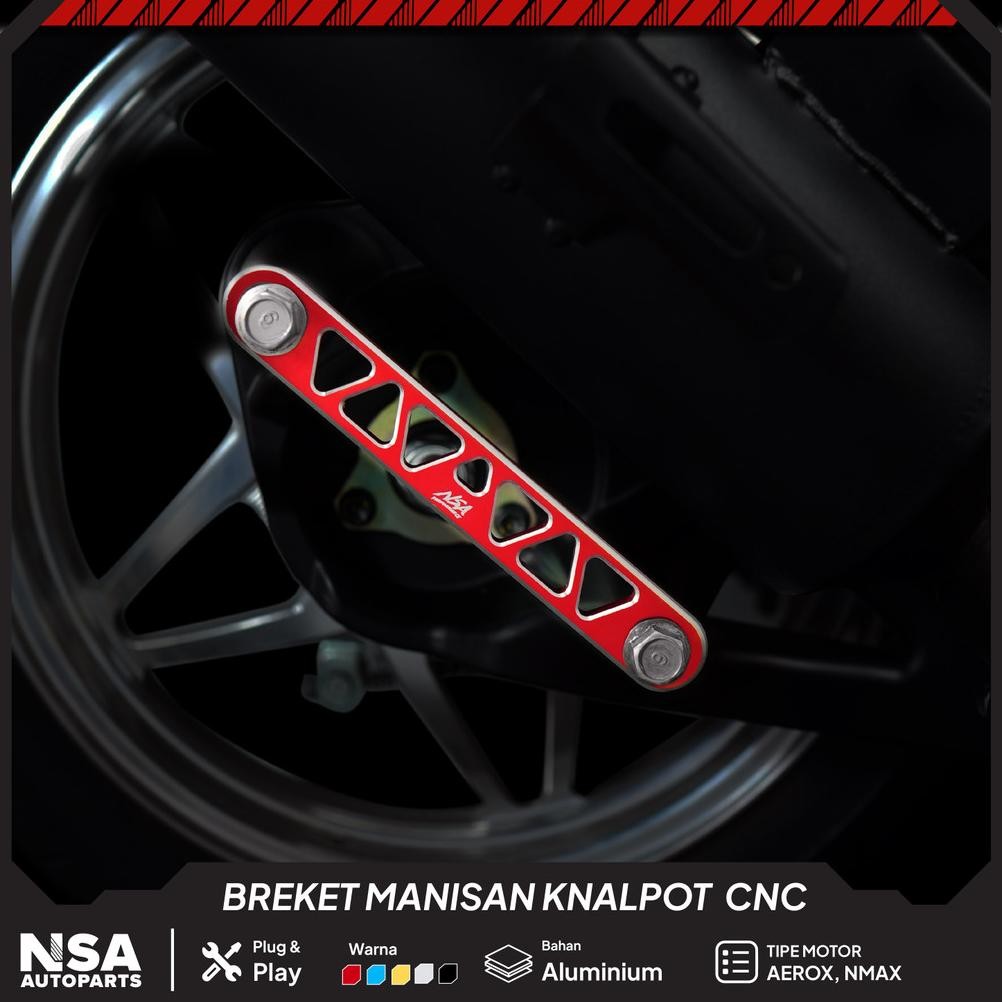 NSA BRACKET MANISAN KNALPOT NMAX OLD / NMAX NEW - AEROX OLD/ NMAX NEW AKSESORIS MOTOR FULL CNC